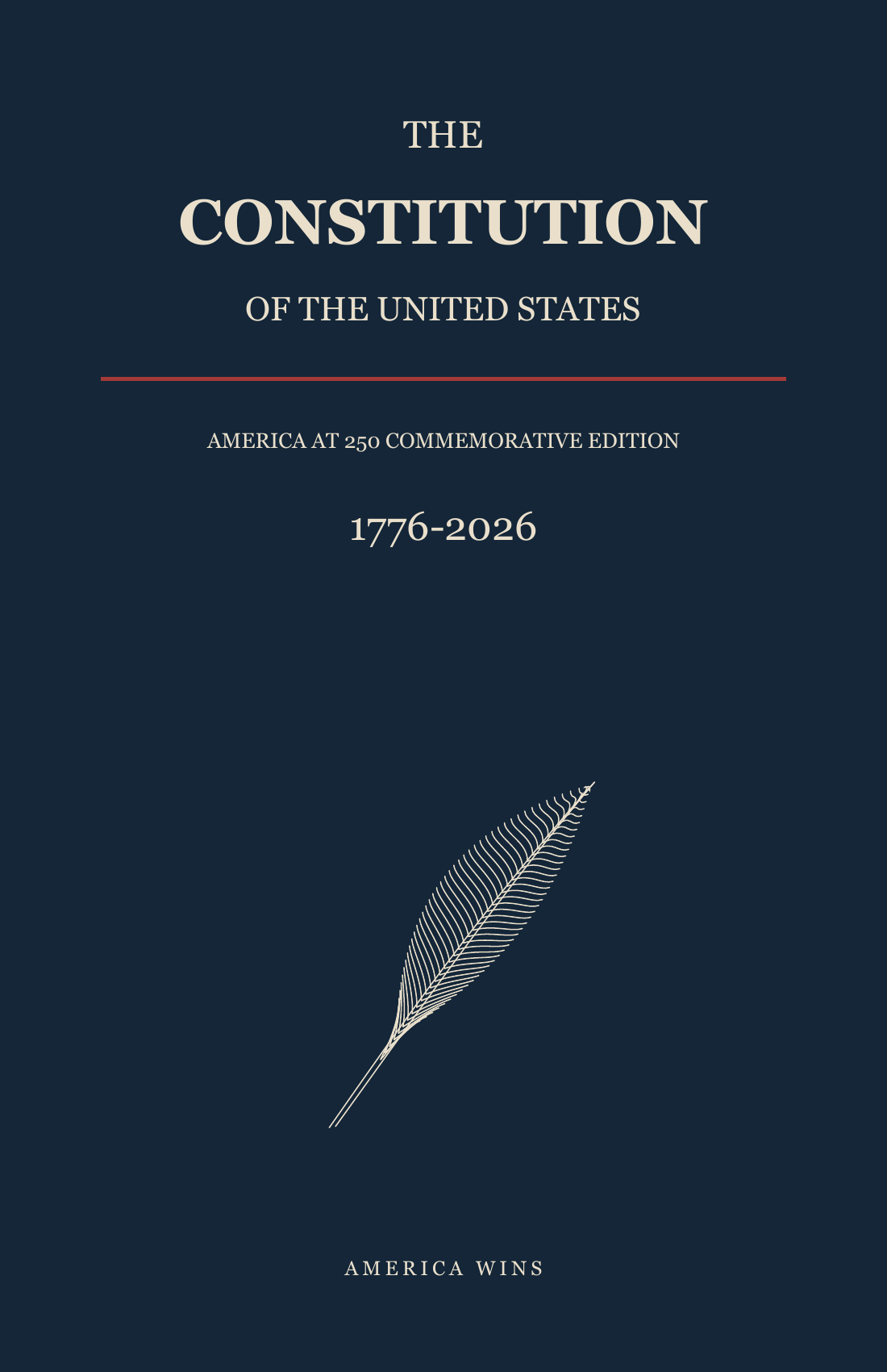 The Constitution of the United States – America at 250 Commemorative Edition